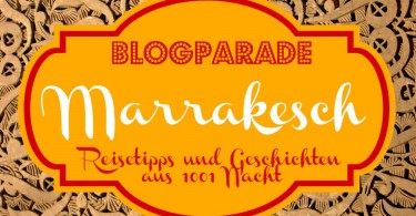 Blogparade Marrakesch